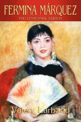 Valery Larbaud - Fermina Marquez, Häftad