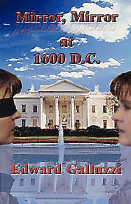 Mirror, Mirror at 1600 D.C.