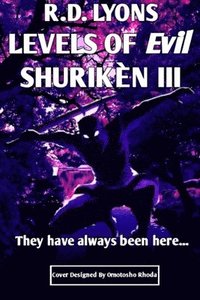 bokomslag Levels of Evil SHURIKN III
