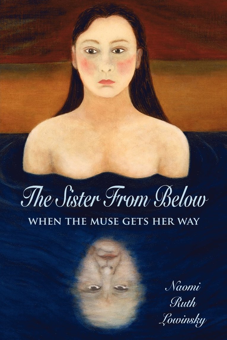 Naomi Ruth Lowinsky - Sister From Below, Häftad