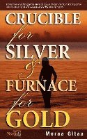 Moraa Gitaa - Crucible for Silver and Furnace for Gold, Häftad