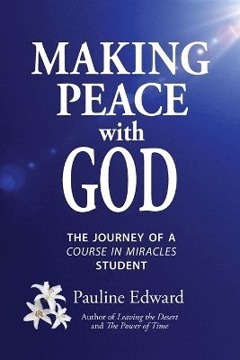 Pauline Edward - Making Peace with God, Häftad