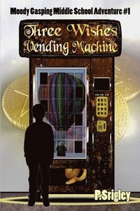 bokomslag Three Wishes Vending Machine