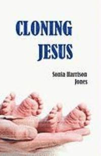 bokomslag Cloning Jesus