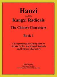 bokomslag Hanzi and the Kangxi Radicals