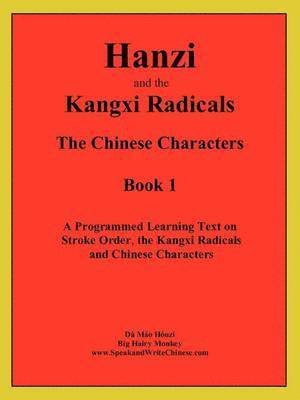 bokomslag Hanzi and the Kangxi Radicals