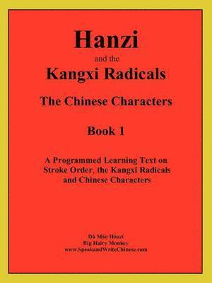 Hanzi and the Kangxi Radicals 1