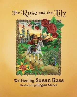 Susan R. Ross, Susan R Ross - Rose and the Lily, Häftad