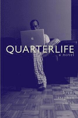 Quarterlife 1