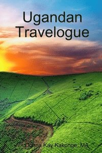 bokomslag Ugandan Travelogue