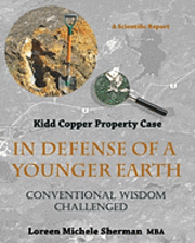 bokomslag In Defense of a Younger Earth: Kidd Copper Property Case