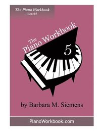 bokomslag The Piano Workbook - Level 5