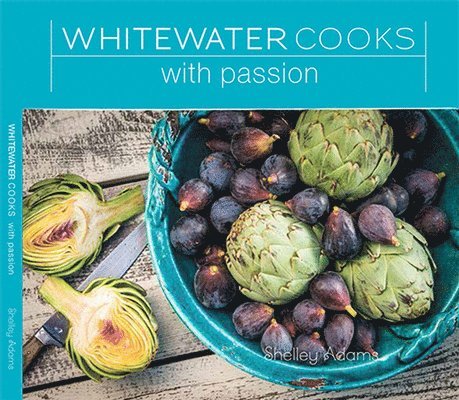 Whitewater Cooks with Passion Volume 4 1