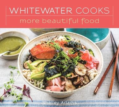 bokomslag Whitewater Cooks More Beautiful Food Volume 5