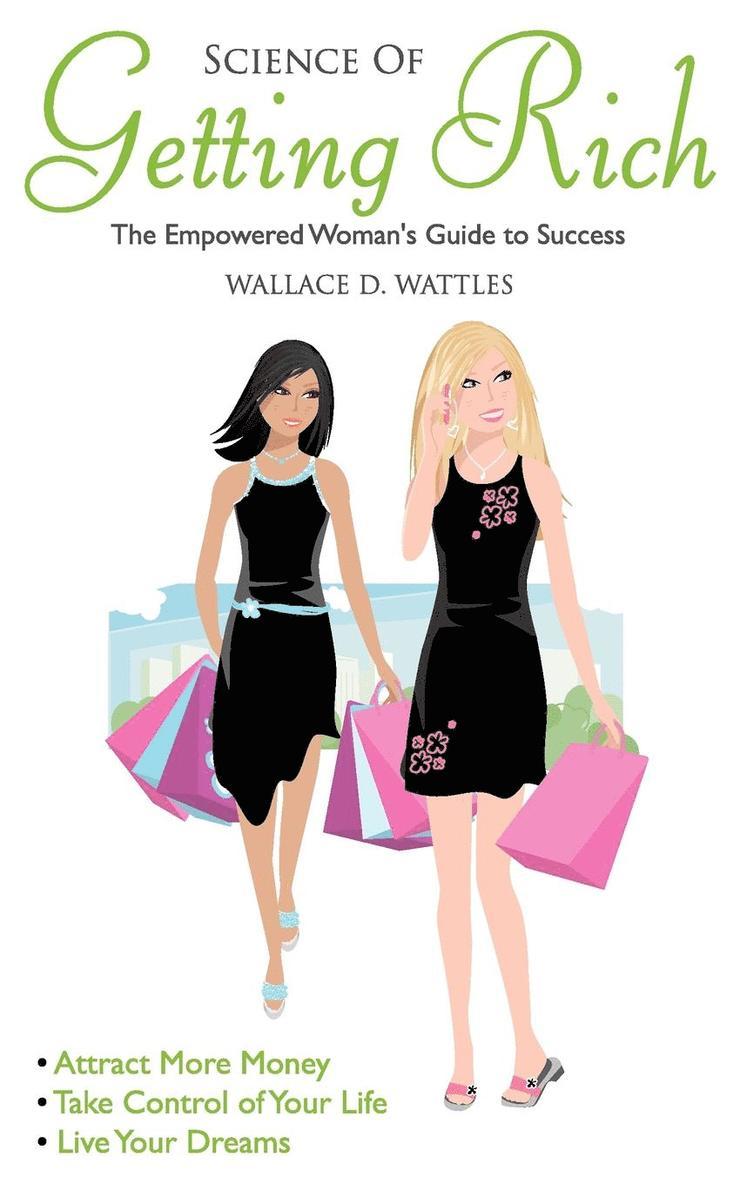 Wallace D Wattles, Wendy Wallace, Wallace D. Wattles - Science of Getting Rich, Häftad