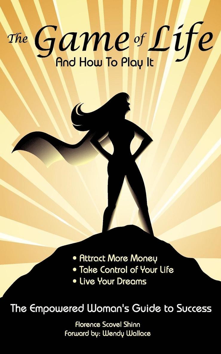 Florence Scovel Shinn, Wendy Wallace - Game of Life and How To Play It, Häftad