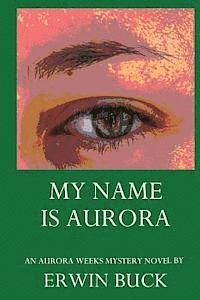 bokomslag My Name is Aurora