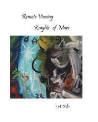 'Remote Viewing': Knights of Mars 1