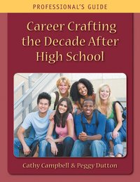 bokomslag Career Crafting the Decade After High School