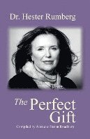 The Perfect Gift: Celebrating the Life of Dr. Hester Rumberg 1