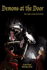 bokomslag Demons At The Door: The Jake Lorde Chronicles
