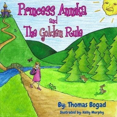 bokomslag Princess Annika and The Golden Rule