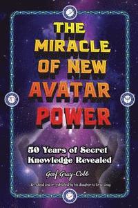 bokomslag The Miracle of New Avatar Power