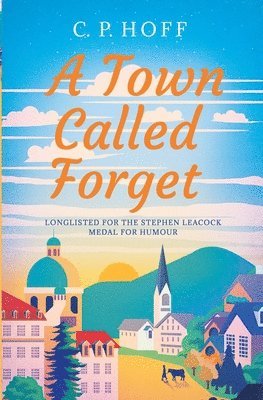 Cp Hoff, CP Hoff - Town Called Forget, Häftad