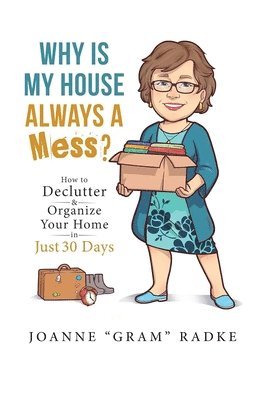 Why Is My House Always A Mess?