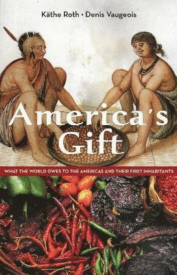Kathe Roth, Denis Vaugeois, Käthe Roth - America's Gift, Häftad