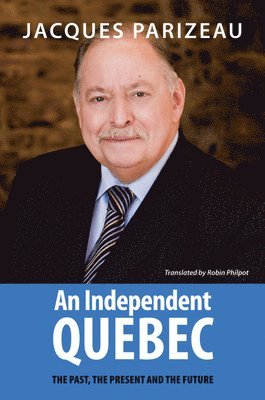 Jacques Parizeau - Independent Quebec, Häftad
