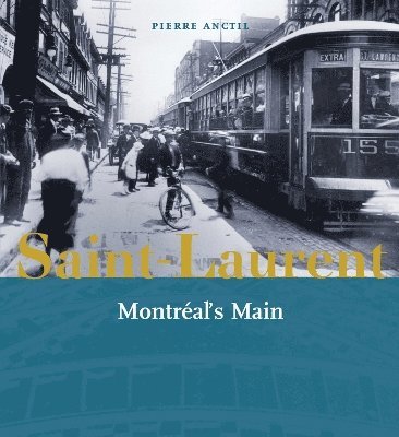 Pierre Anctil - Saint-Laurent, Montreal's Main, Häftad