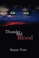 Stacey Voss - Thunder and Blood, Häftad