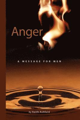 Keith Ashford - Anger: A Message for Men, Häftad