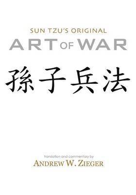 Sun Tzu, Sun Zi - Sun Tzu's Original Art of War, Häftad