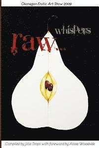 bokomslag Okanagan Erotic Art Show 2009: Raw Whispers