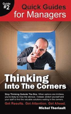 Thinking Into the Corners - Quick Guides for Managers 1