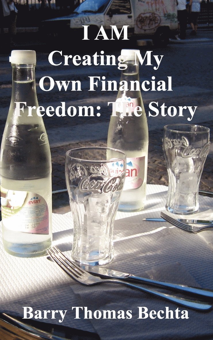 I AM Creating My Own Financial Freedom 1