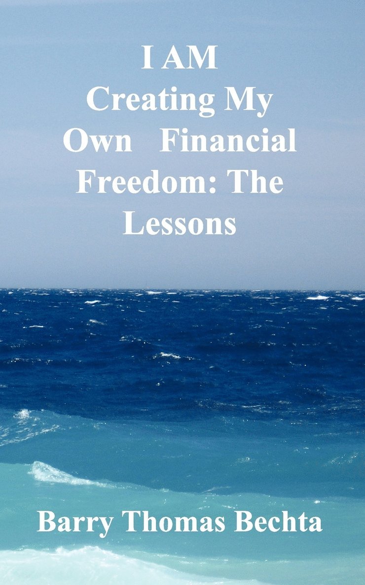 I AM Creating My Own Financial Freedom 1