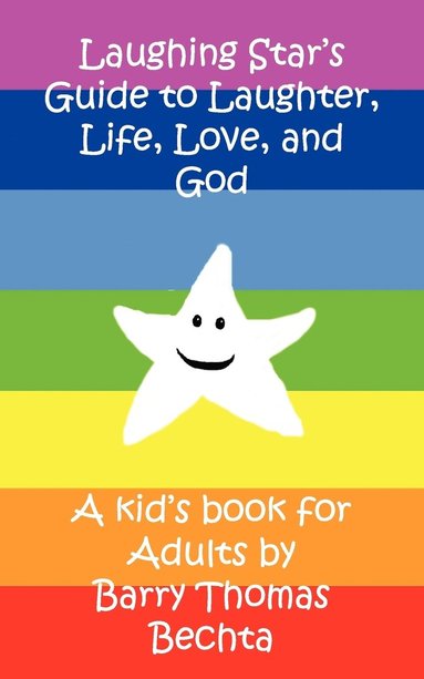 bokomslag Laughing Star's Guide to Laughter, Life, Love, and God