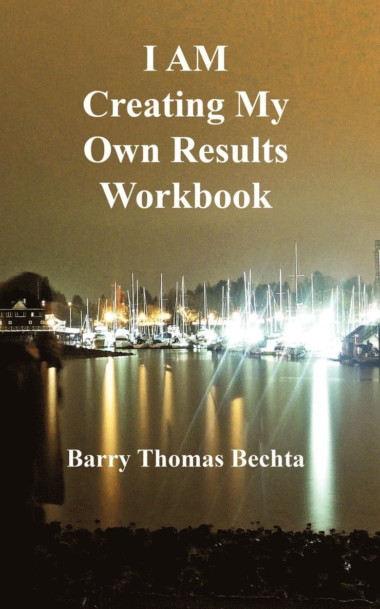 I AM Creating My Own Results Workbook 1