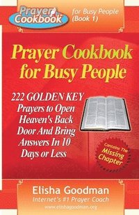 bokomslag Prayer Cookbook for Busy People (Book 1): 222 Golden Key Prayers