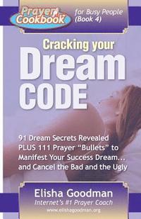 bokomslag Prayer Cookbook for Busy People (Book 4): Cracking Your Dream Code
