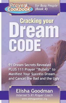 bokomslag Prayer Cookbook for Busy People (Book 4): Cracking Your Dream Code