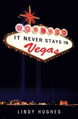 It Never Stays in Vegas 1