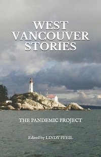 bokomslag West Vancouver Stories