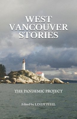 West Vancouver Stories 1