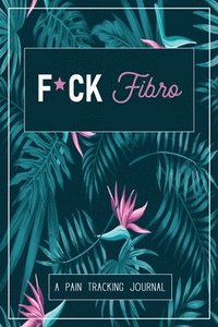 bokomslag F*ck Fibro