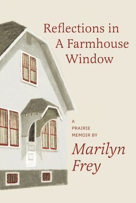 bokomslag Reflections in a Farmhouse Window