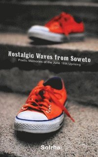 bokomslag Nostalgic Waves from Soweto